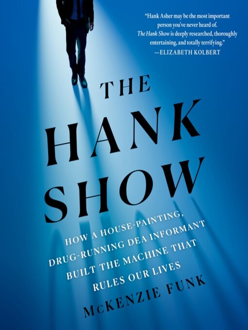 Title details for The Hank Show by McKenzie Funk - Available